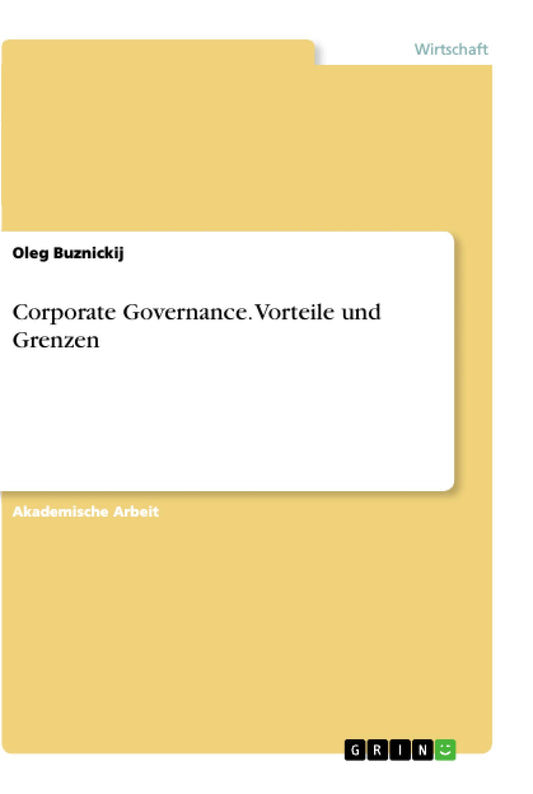Corporate Governance. Vorteile und Grenzen (German Edition)