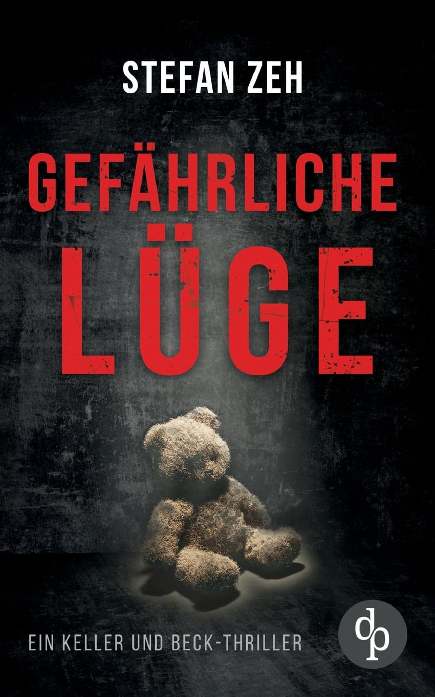Gefährliche Lüge: Der fesselnder Verschwörungsthriller mit spannenden Wendungen (German Edition)