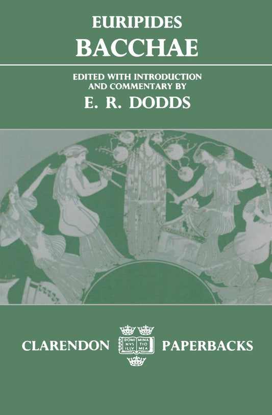 Bacchae (Clarendon Paperbacks)