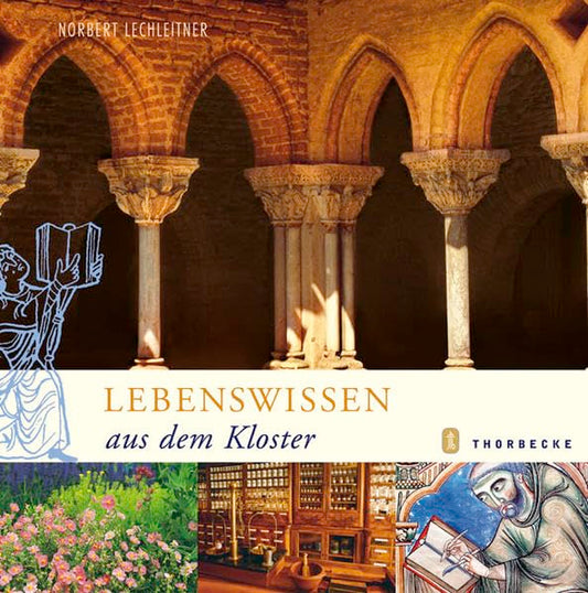 Lebenswissen aus dem Kloster