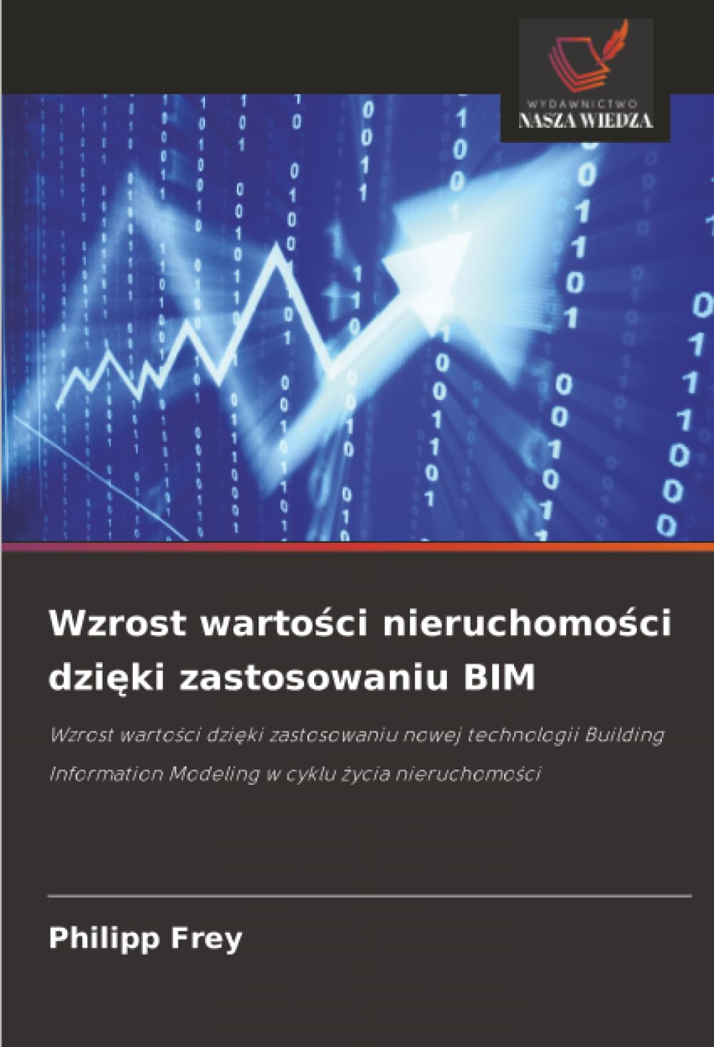 Wzrost wartości nieruchomości dzięki zastosowaniu BIM: Wzrost wartości dzięki zastosowaniu nowej technologii Building In