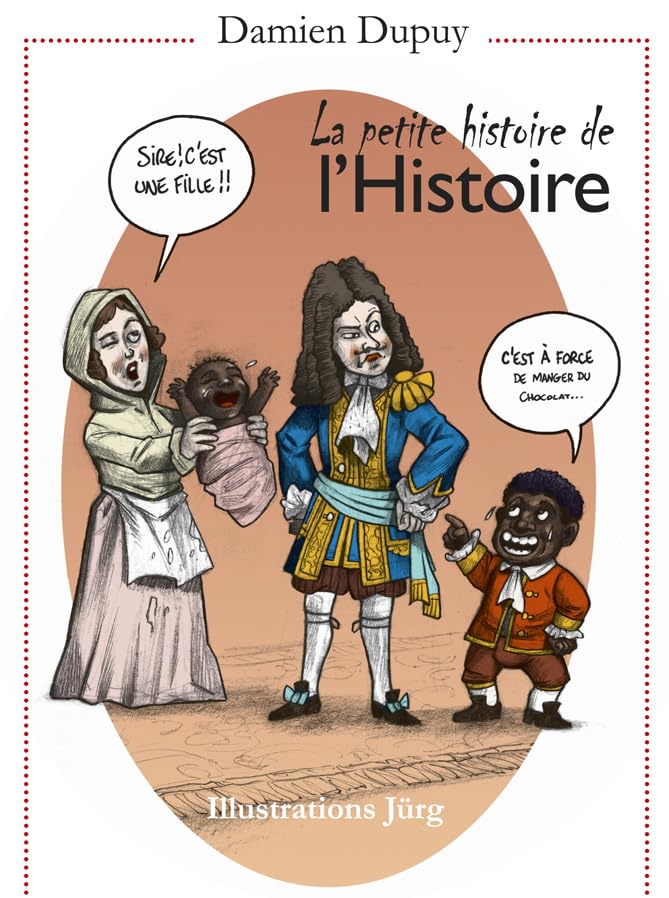 La petite histoire de l'Histoire