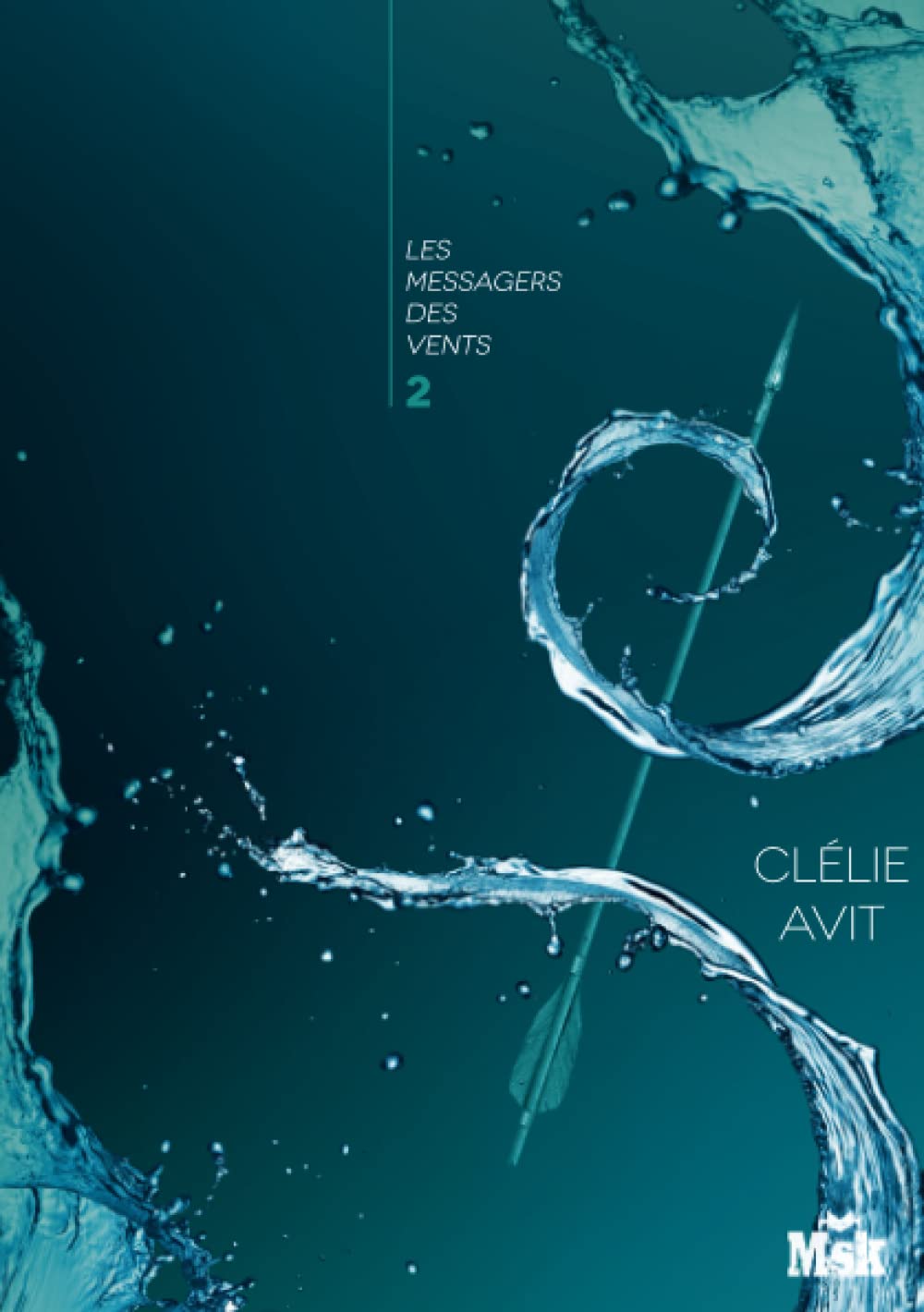 Sanctuaires Messagers Des Vents 2: Les Messagers des vents - Tome 2 (Msk) (French Edition)