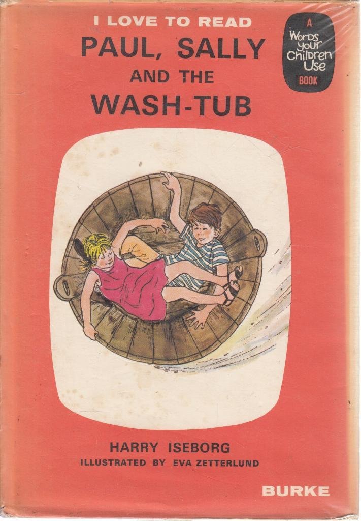 Paul, Sally and the Wash Tub (I Love to Read)