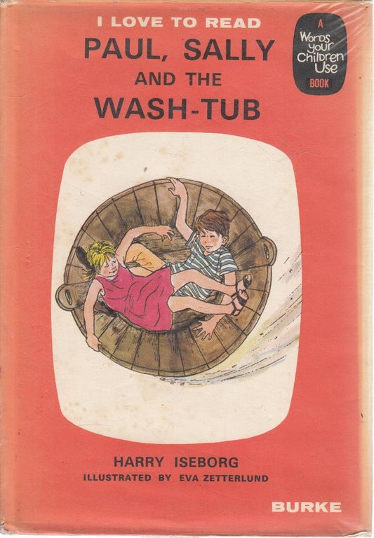 Paul, Sally and the Wash Tub (I Love to Read)