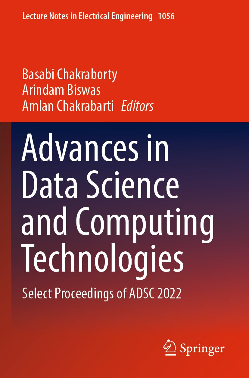 Advances in Data Science and Computing Technologies: Select Proceedings of ADSC 2022 (Lecture Notes in Electrical Engine