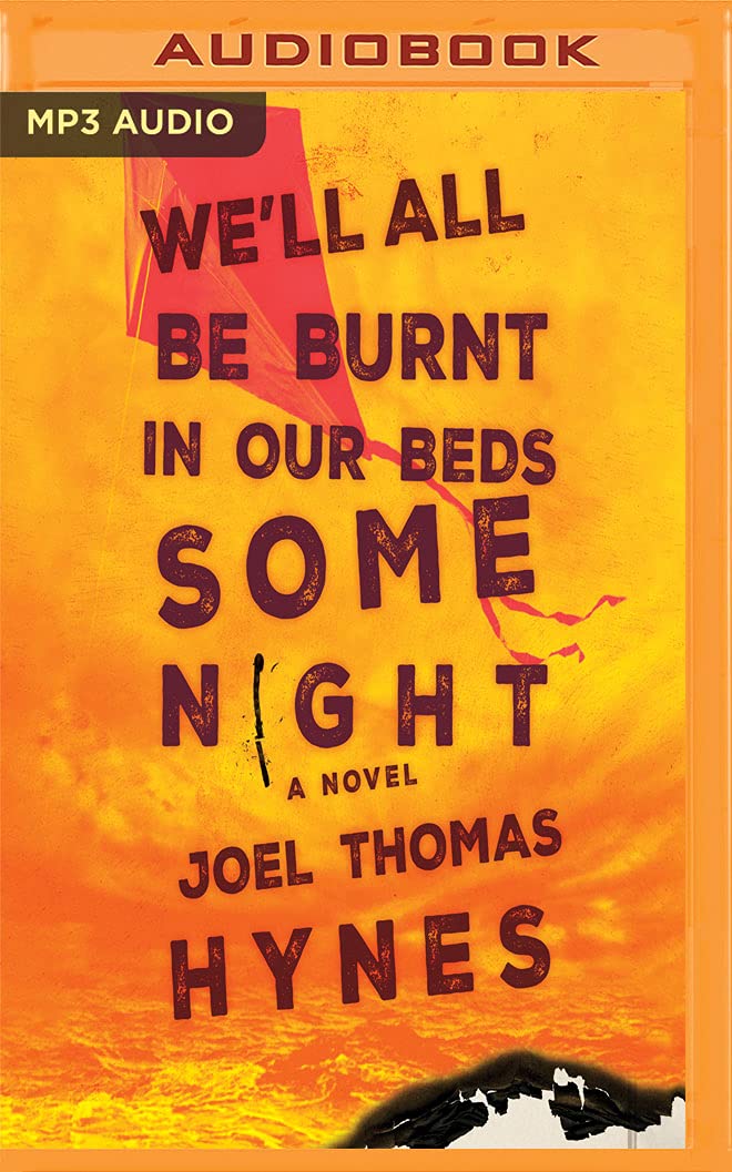 We'll All Be Burnt in Our Beds Some Night