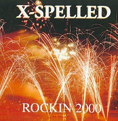 Rockin' 2000 by X-Spelled (1999-09-07)