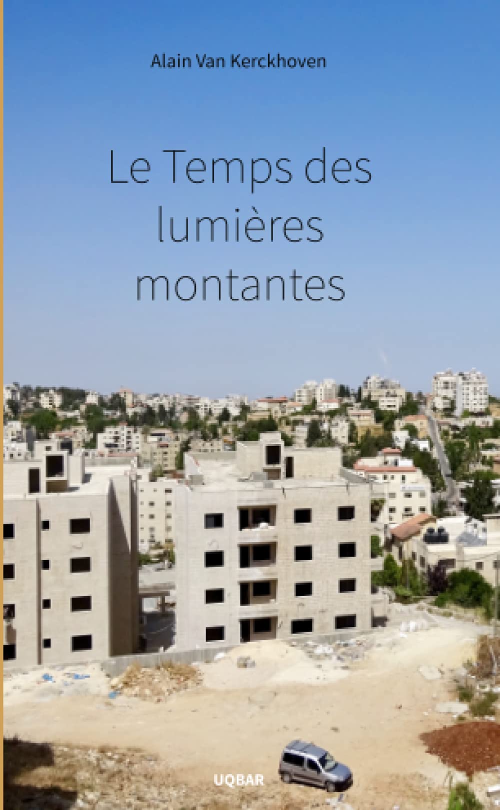 Le Temps des lumières montantes (French Edition)