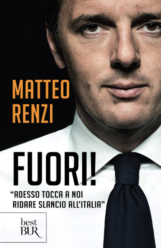 MATTEO RENZI - FUORI! - MATTEO
