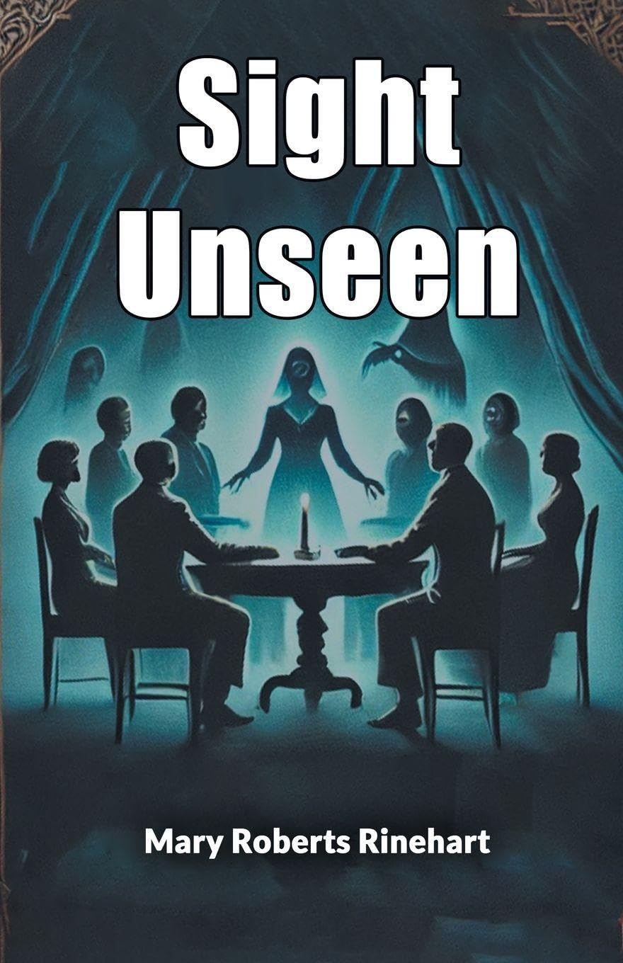 Sight Unseen