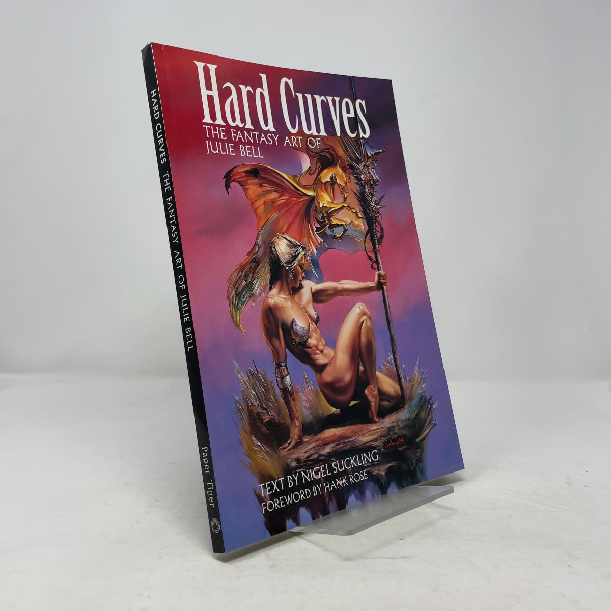 Hard Curves: The Fantasy Art of Julie Bell