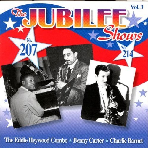 Jubilee Shows Vol. 3 By Benny Carter (2003-07-07)
