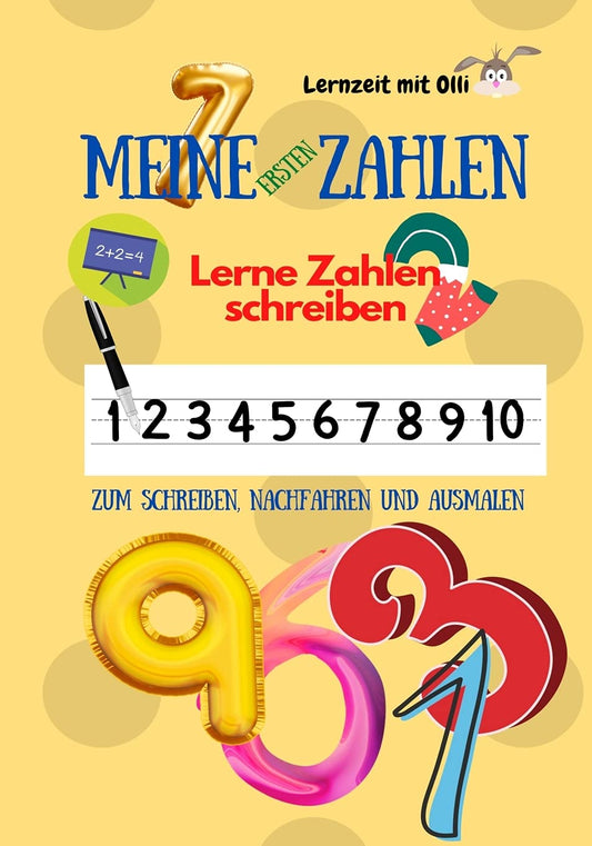 MEINE ERSTEN ZAHLEN: lerne Zahlen schreiben (German Edition)