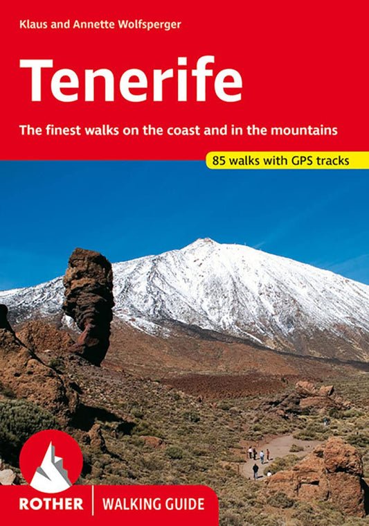 Tenerife: The Finest Valley and Mountain Walks - ROTH.E4809 (Rother Walking Guides - Europe)