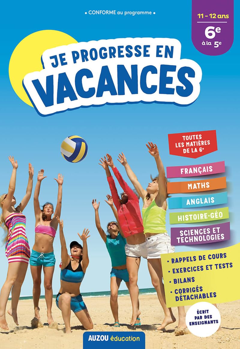 Je progresse en vacances de la 6e à la 5e 11-12 ans