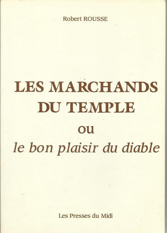 Les marchands du temple ou Le bon plaisir du diable