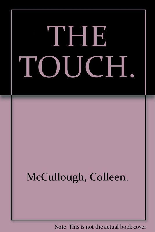 THE TOUCH.