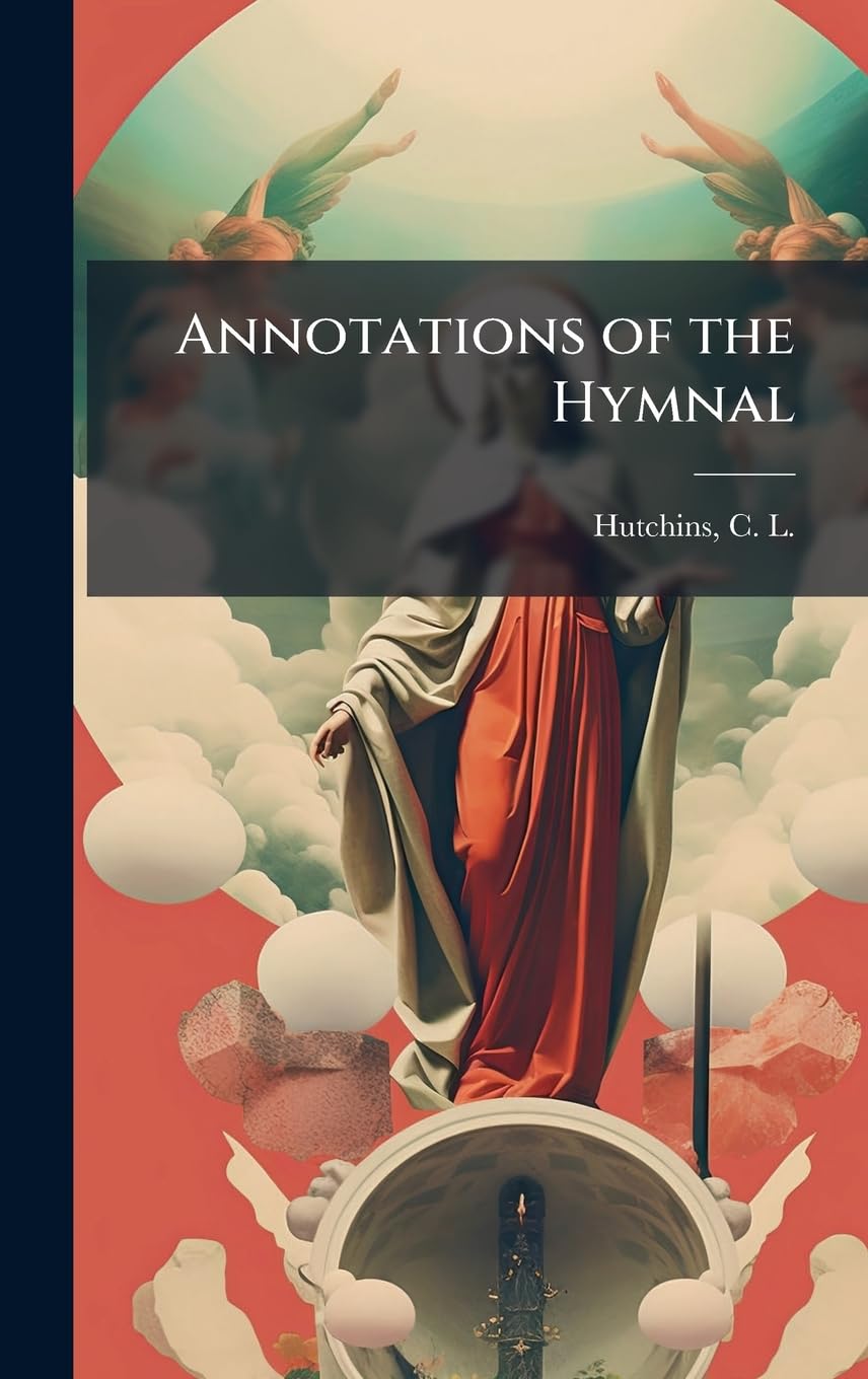 Annotations of the Hymnal