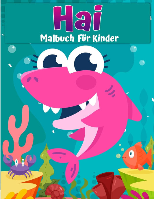 Hai-Malbuch für Kinder: Buch für Kinder: Weißer Hai, Hammerhai und andere Haie (German Edition)