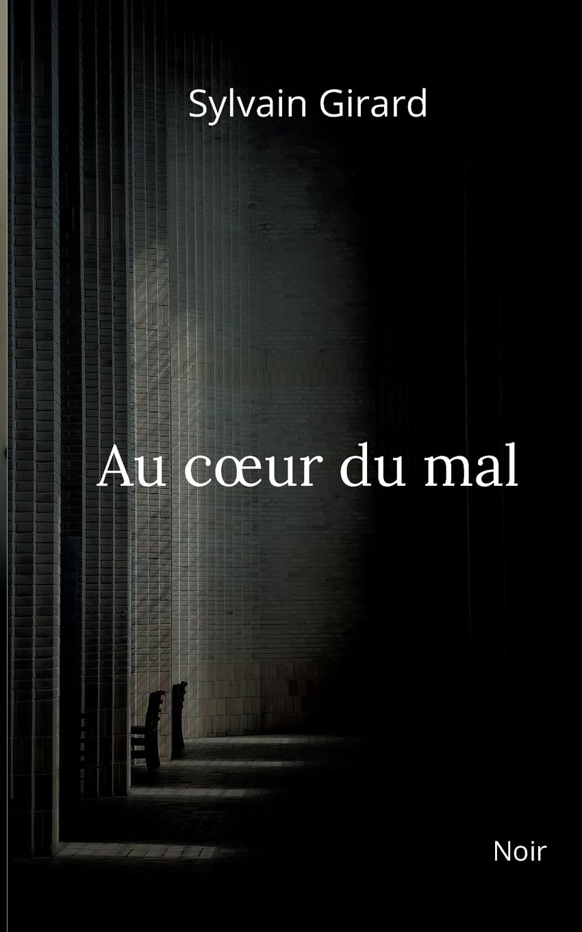 Au coeur du mal