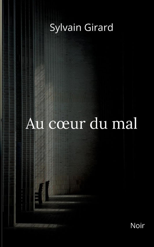 Au coeur du mal