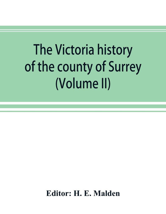 The Victoria history of the county of Surrey (Volume II)
