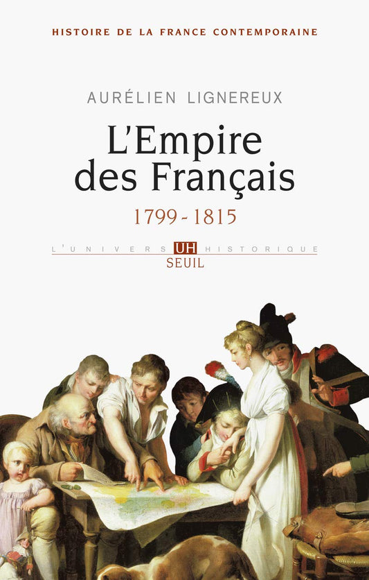 L'Empire des Français: 1799-1815