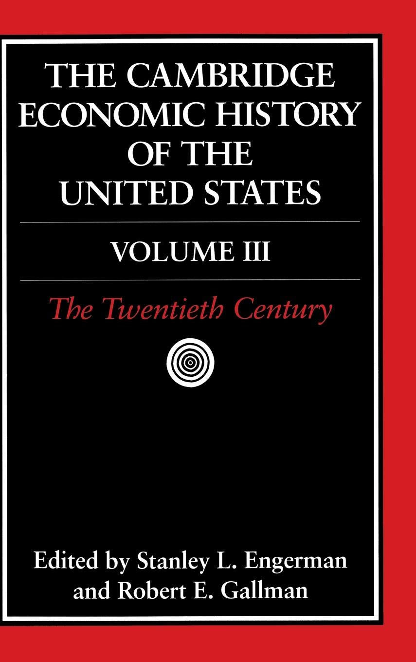 The Cambridge Economic History of the United States, Vol. 3: The Twentieth Century