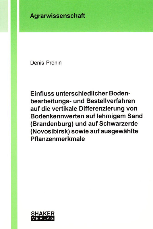 Einfluss unterschiedlicher Bodenbearbeitungs- und Bestellverfahren auf die vertikale Differenzierung