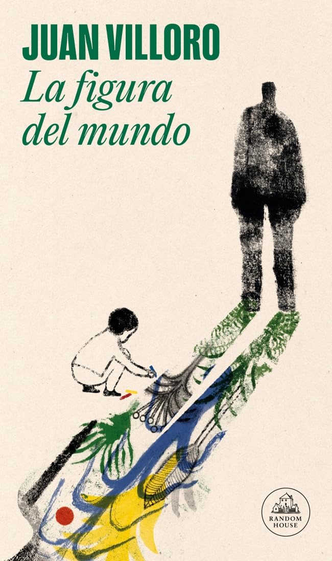 La figura del mundo: Historias de mi padre