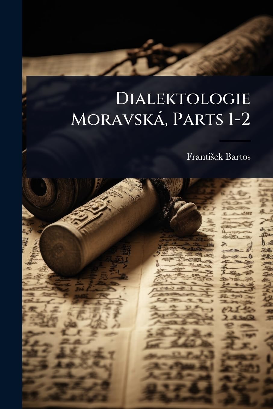 Dialektologie Moravskà, Parts 1-2 (Czech Edition)