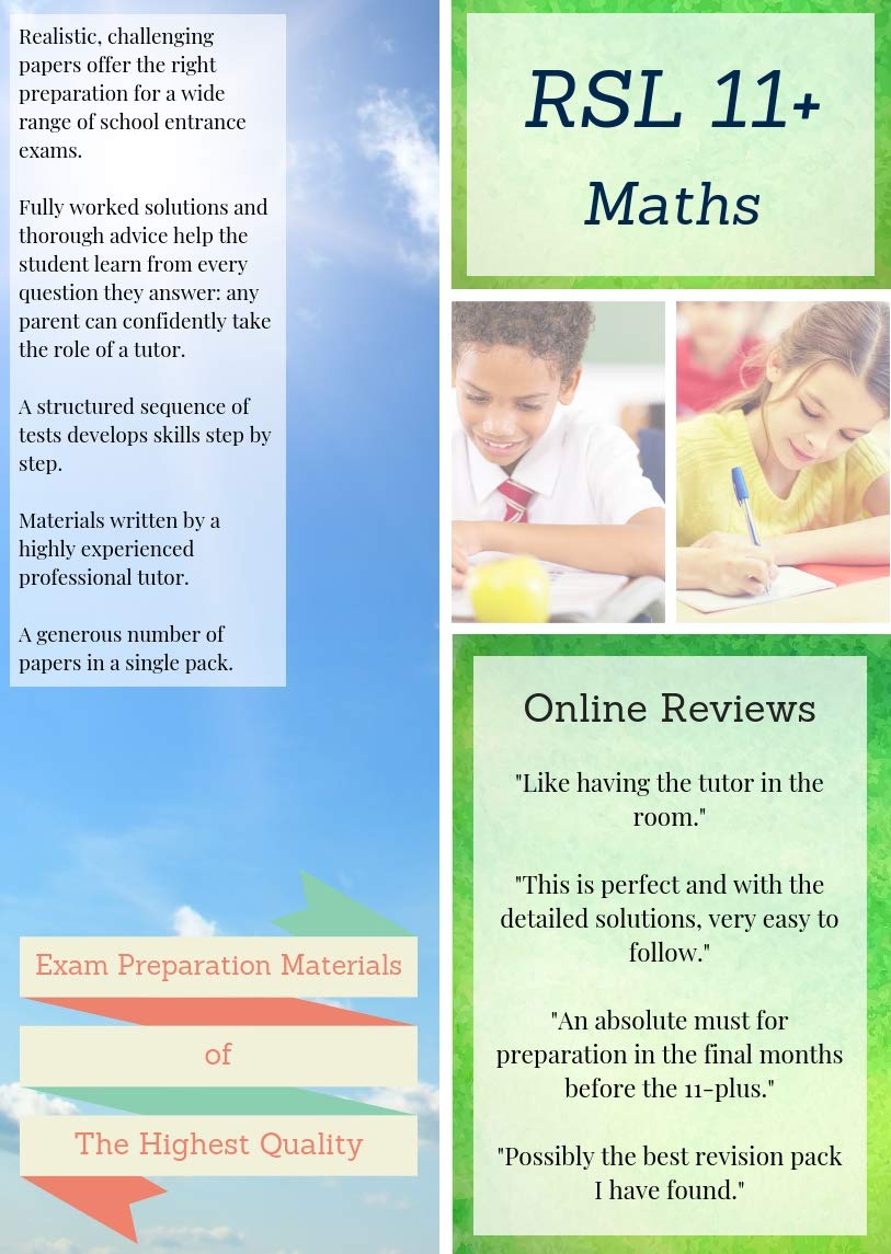11+ Maths by RSL: Volume 1 - Practice Papers with Detailed Answers & Explanations for 11 Plus / KS2 Maths