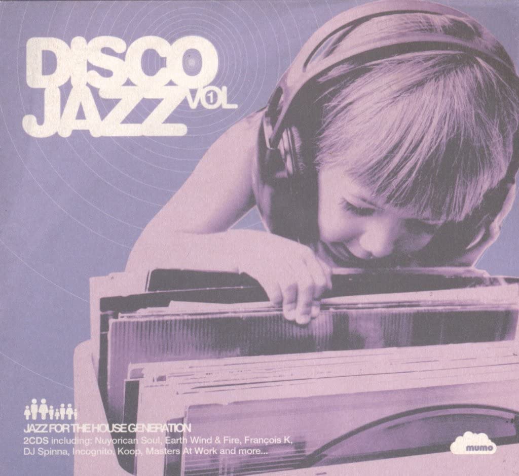 Disco Jazz, Vol. 1 - Jazz for the House Generation