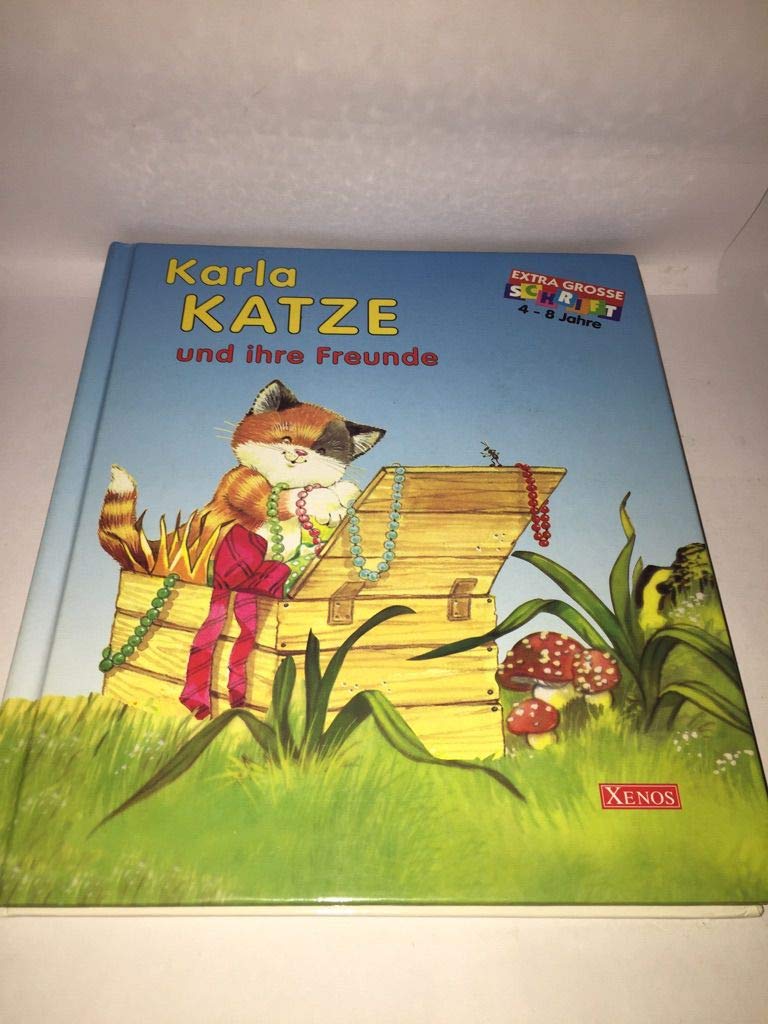 Karla Katze und ihre Freunde