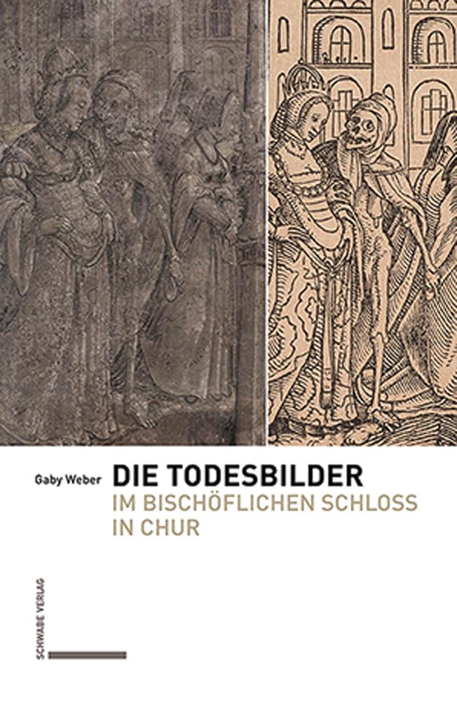 Die Todesbilder Im Bischoflichen Schloss in Chur (German Edition)