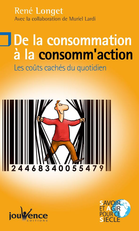 n°19 De la consommation à la consomm'action: Les coûts cachés du quotidien