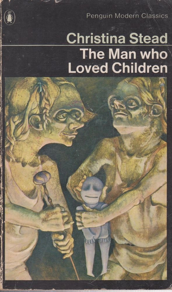 The Man Who Loved Children (Penguin Modern Classics)