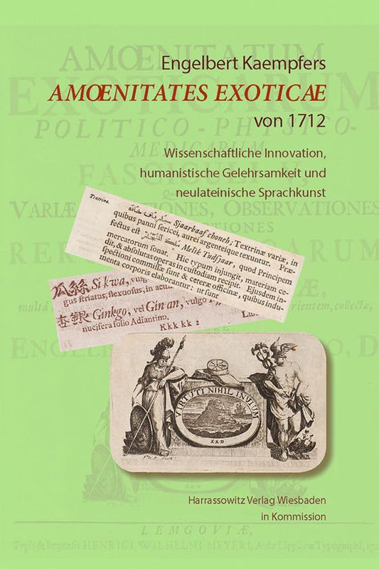 Engelbert Kaempfers Amoenitates Exoticae von 1712 (Wolfenbutteler Forschungen) (German Edition)