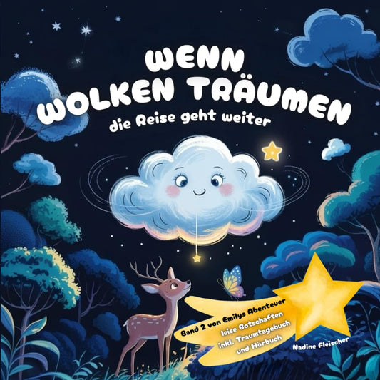 Wenn Wolken träumen - die Reise geht weiter: Ein beruhigendes Einschlafbuch ab 3 Jahren – mit liebevollen Gute-Nacht-Ges