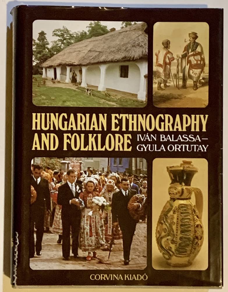 Hungarian Ethnography and Folklore