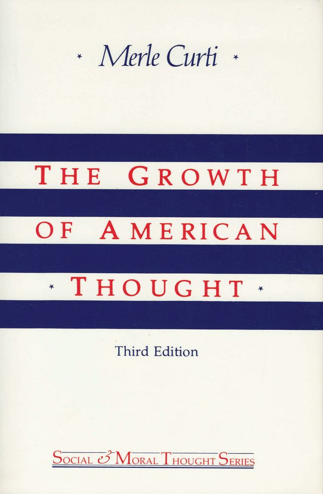 Growth of American Thought (Social & Moral Thought Series)