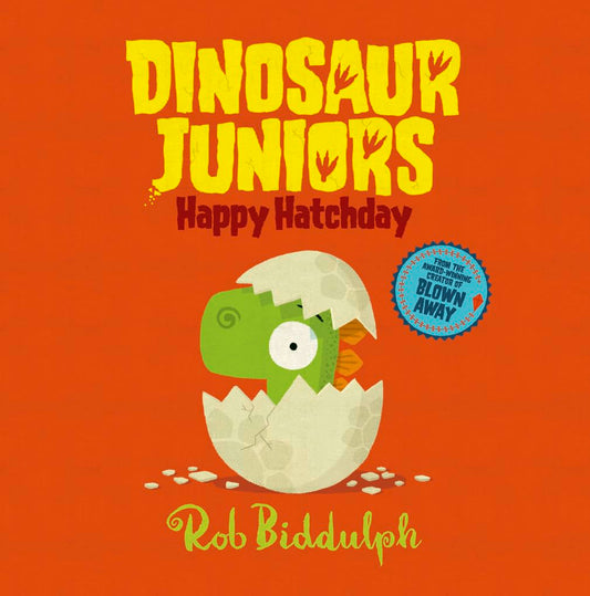 Happy Hatchday (Dinosaur Juniors, Book 1)