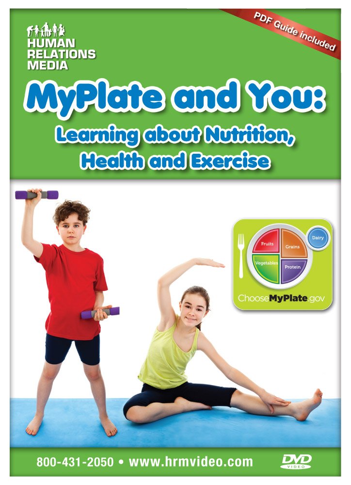 MyPlate & You: Learning About Nutrition, Health & Exercise