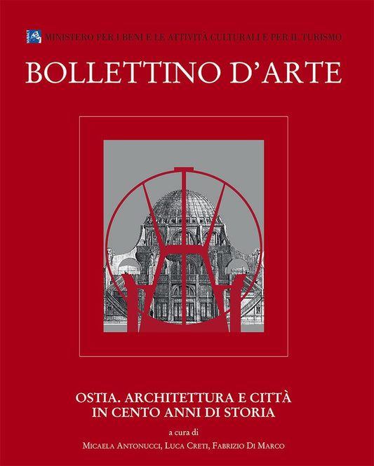 Ostia: Architettura E Citta in Cento Anni Di Storia (Bollettino D'Arte) (Italian Edition)