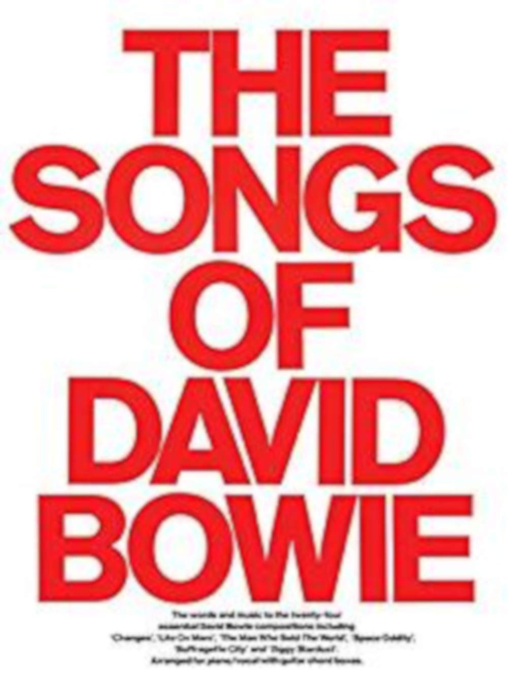 The Songs Of David Bowie. Partitions pour Piano, Chant et Guitare(Boîtes d'Accord)
