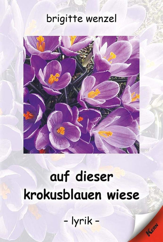 auf dieser krokusblauen wiese: lyrik