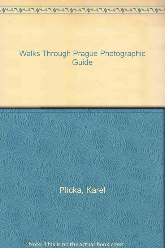 Walks Through Prague Photographic Guide