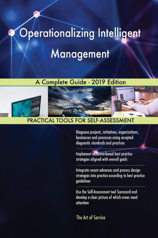 Operationalizing Intelligent Management A Complete Guide - 2019 Edition