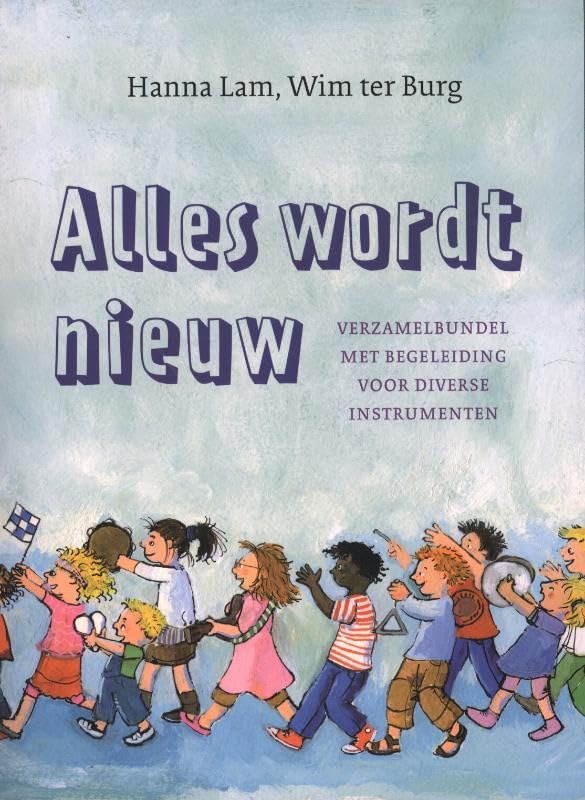 Alles wordt nieuw (Dutch Edition)